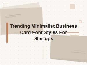 Essential Minimalist Fonts for Startup Business Cards